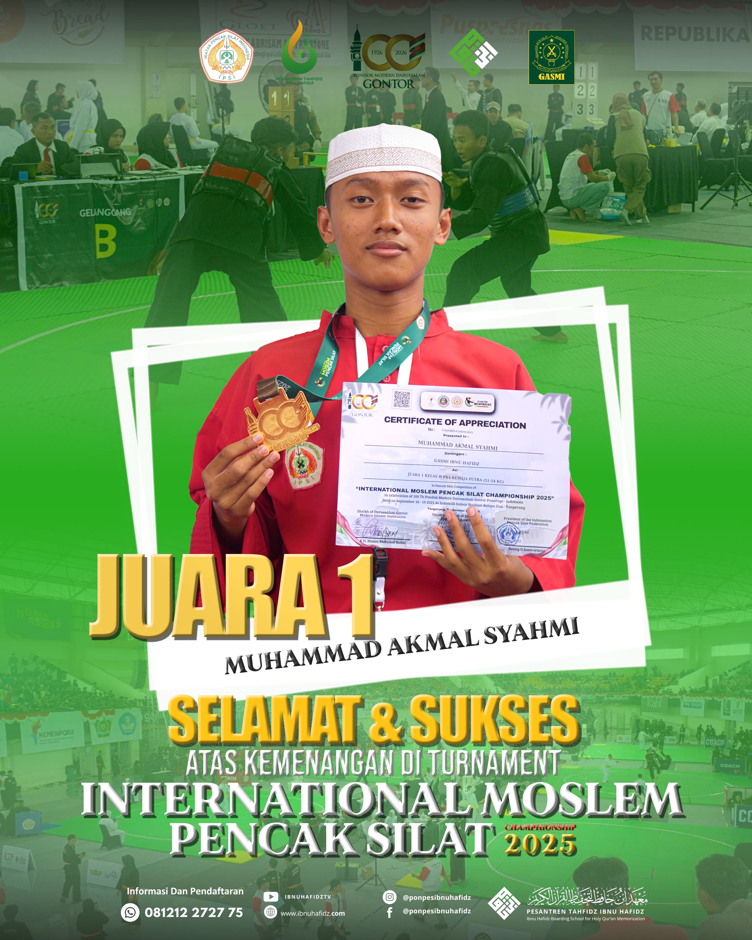 JUARA I TURNAMENT INTERNATIONAL MOSLEM PENCAK SILAT CHAMPIONSHIP 2025 (Kelas H Pra Remaja Putra  51-54 Kg)